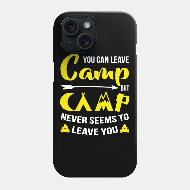 camp never seems to leave you Phone Case by amillustrated