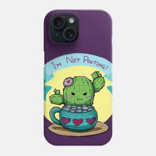 I'm not Pouting Phone Case