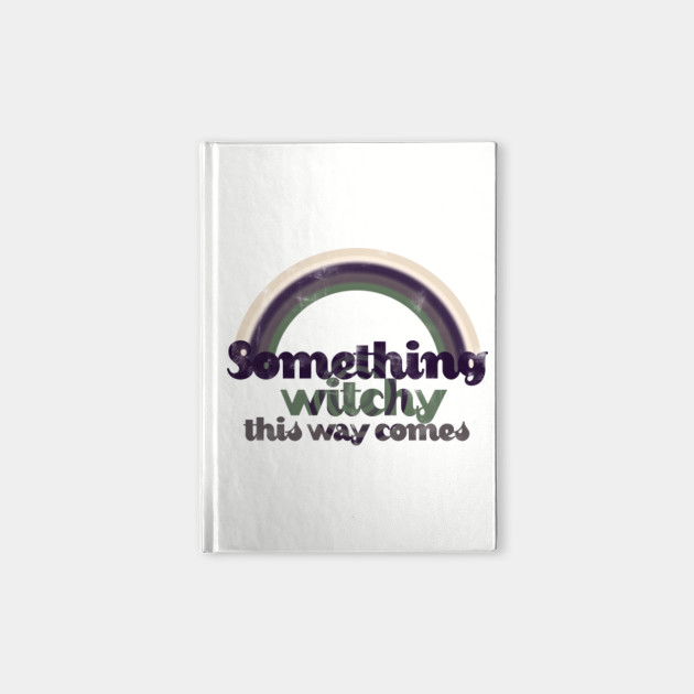 Something witchy this way comes