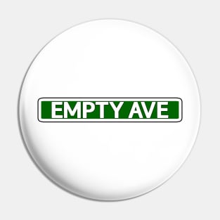 Empty Ave Street Sign Pin