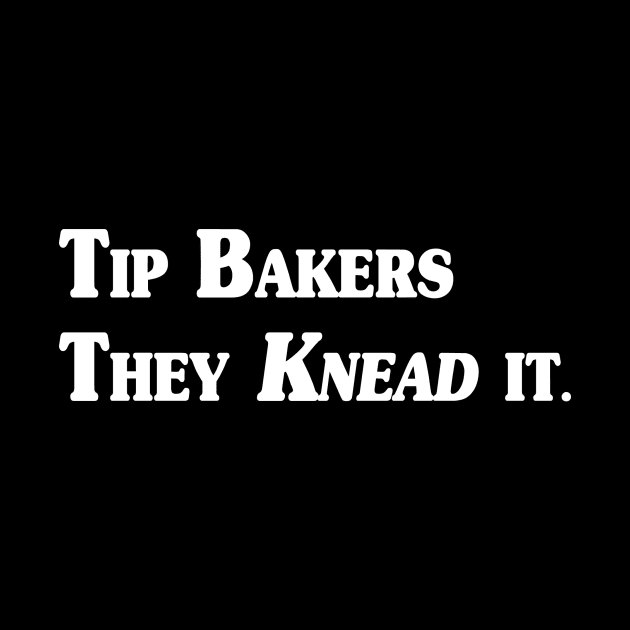 Tip Bakers by StormyStudios