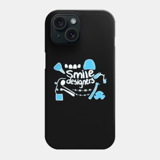 Smile Designers Phone Case