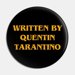 Written by quentin tarantino Pin