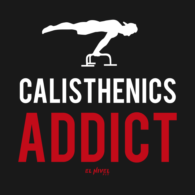 Calisthenics ADDICT Full Planche by EL NIVEL FIT