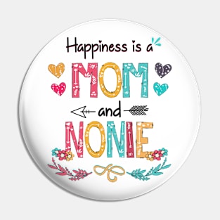 Happiness Is A Mom And Nonnie Wildflower Happy Mother's Day Pin