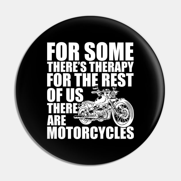 Motorcycle - for some there's therapy for the rest of us there are motorcycles w Pin by KC Happy Shop