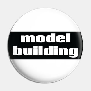 Model Building Pin