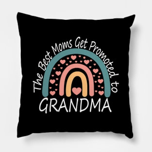 Anouncet The Best Moms Get Promoted To Grandma Pillow