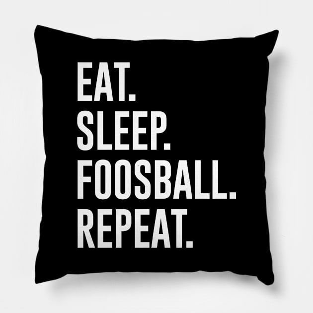 Eat Sleep Foosball Repeat Pillow by sunima