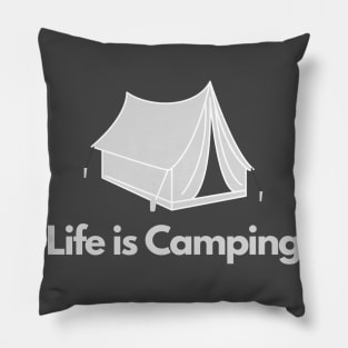 Life is camping - quote funny hiker bushcraft Pillow