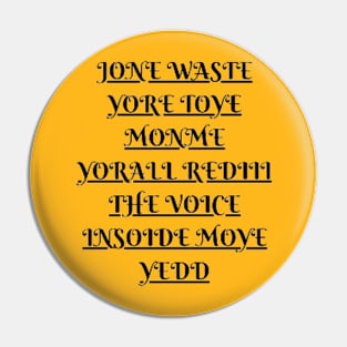 JONE WASTE Pin