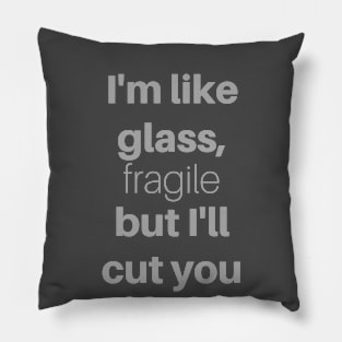 Fragile Pillow