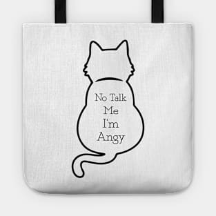 CAT - No Talk Me I'm Angy Lol Cat Tote