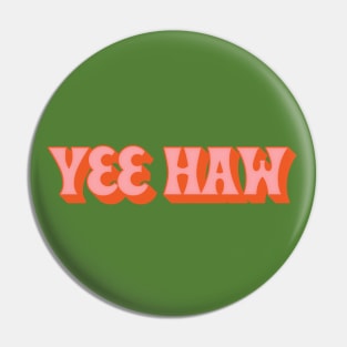 Yee Haw! Pin