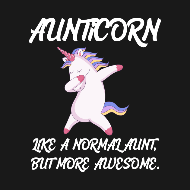 Aunticorn like a normal Aunt by Work Memes