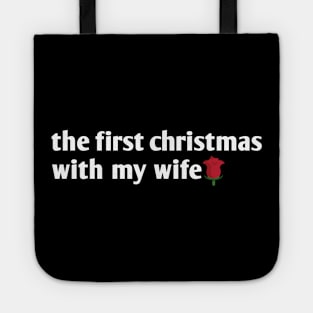 the first christmas with my wife Tote