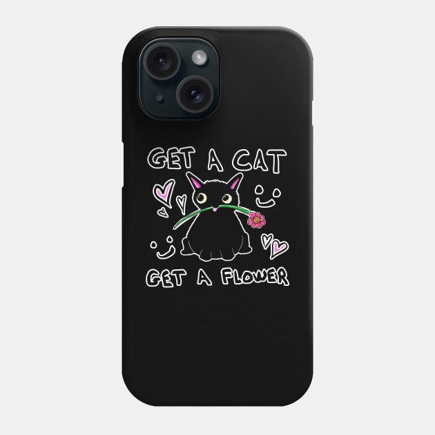 Get A Cat, Get A Flower Phone Case by BobbyMillsArts