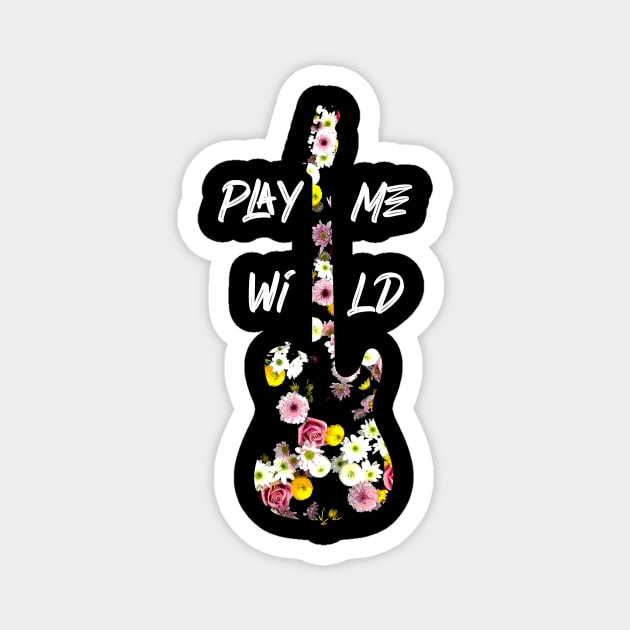 Play me wild Magnet by Aleksandar NIkolic