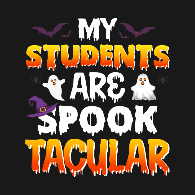 My Students Are Spooktacular Teacher Halloween by binnacleenta