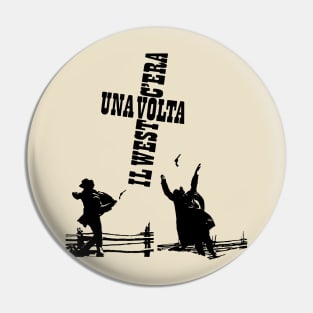 Serenade of the Spaghetti Western: Tribute to Once Upon a Time in the West Pin