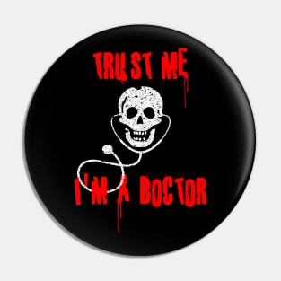 Halloween Trust Me I'm a Doctor Pin