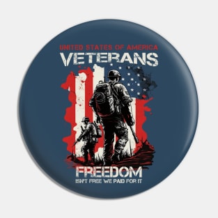 U.S veterans freedom isn't free we paid for it Pin