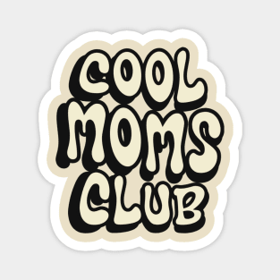 Cool Moms Club Magnet