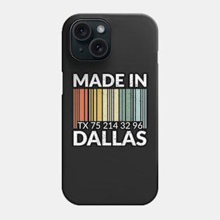 Made in Dallas Phone Case