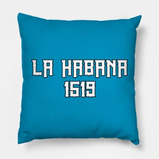 La Habana 1519 Pillow
