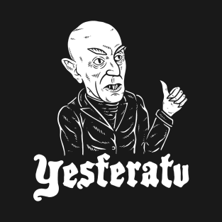 Yesferatu T-Shirt