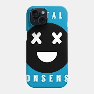 Total Nonsense Phone Case