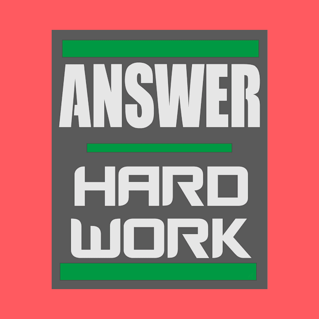 Answer - Hard Work -- Grey by pbDazzler23