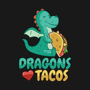 'Dragons Love Tacos' Awesome Dragons Gift T-Shirt