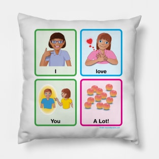 I Love You a Lot! (Autism AAC Shirt) Pillow