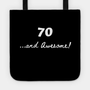 70 and awesome – 70 year old Tote