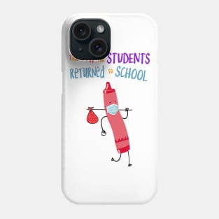 The Day The Students Returned To School Crayon Pink Funny Shirt Phone Case