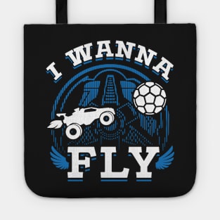 Rocket League Video Game I Wanna Fly Funny Gifts Tote