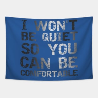 I Won't Be Quiet So You Can Be Comfortable, Save Our Children, End Human Trafficking Tapestry