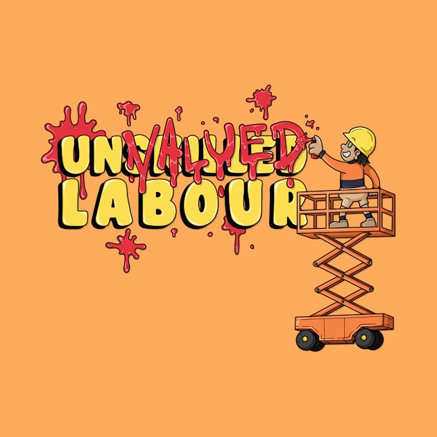 Unvalued Labour by Jaimie McCaw
