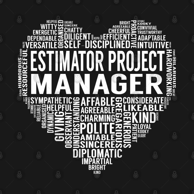 Estimator Project Manager Heart by LotusTee