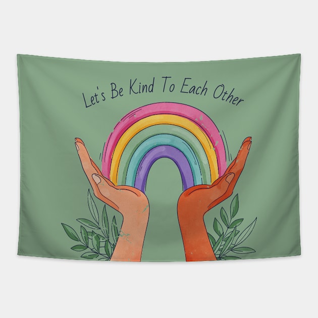 Pride lets be kind to each other Tapestry by DopamIneArt