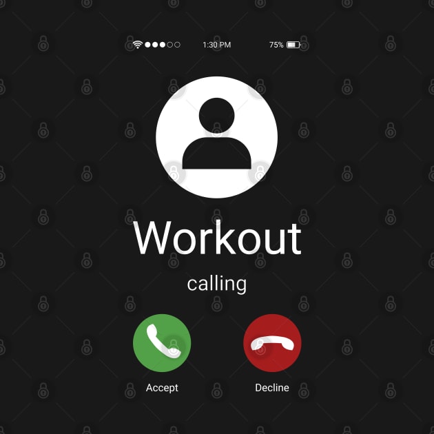 Workout calling by ShirtBricks