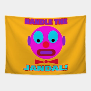 HANDLE THE JANDAL Tapestry