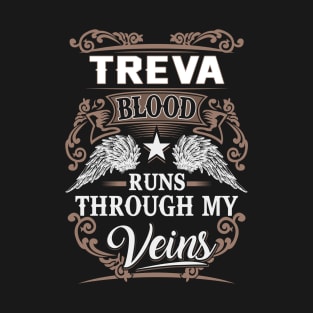 Treva Name T Shirt - Treva Blood Runs Through My Veins Gift Item T-Shirt