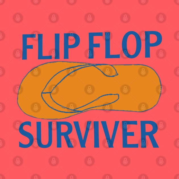 Flip flop surviver by osaya