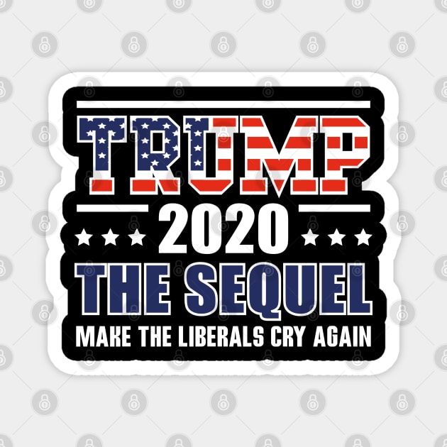 Trump 2020 Make Liberals Cry Again Magnet by BrightGift