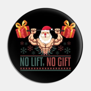 No Lift No Gift Funny Fitness Ugly Christmas Santa Workout Pin