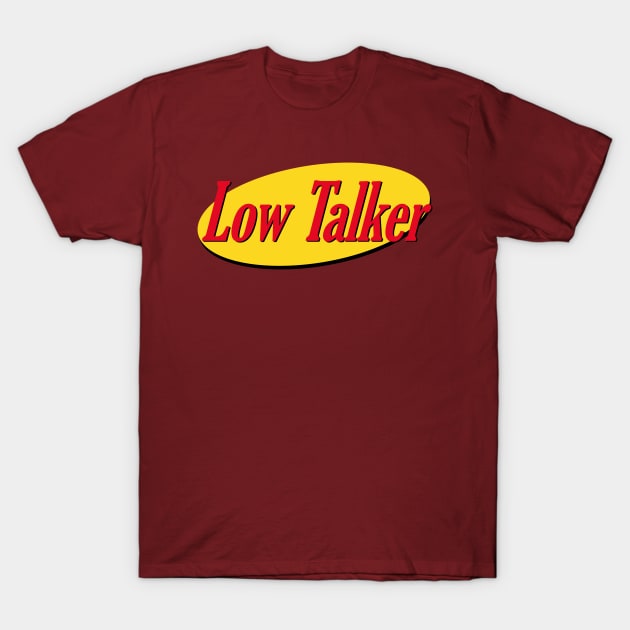 Seinfeld Low Talker T-Shirt Seinfeld Low Talker T-Shirt