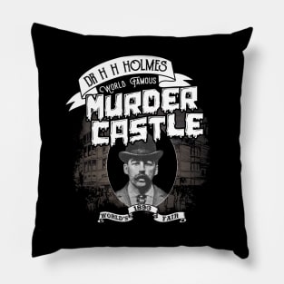 Dr H H Holmes World Famous Murder Castle Pillow