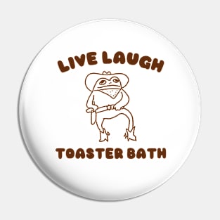 Live laugh toaster bath, Funny Sweatshirt, Cartoon Meme Top, Vintage Cartoon Sweater, Unisex Pin